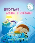 Cover: Bedtime, Here I Come! - Grosset & Dunlap