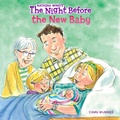 Cover: The Night Before the New Baby - Grosset & Dunlap