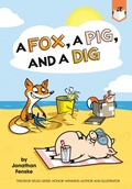 Cover: A Fox, a Pig, and a Dig - Penguin Workshop