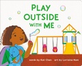 Cover: Play Outside with Me - Penguin Young Readers Group