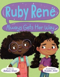 Enlarge image Cover: Ruby René Always Gets Her Way - Kokila