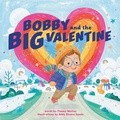 Cover: Bobby and the Big Valentine - Penguin Workshop