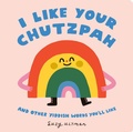 Cover: I Like Your Chutzpah - Penguin Young Readers Group