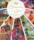 Cover: We Celebrate the Light - Penguin Young Readers Group