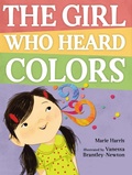 Cover: The Girl Who Heard Colors - Nancy Paulsen Books
