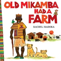 Enlarge image Cover: Old Mikamba Had a Farm - Nancy Paulsen Books