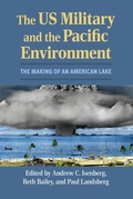 Cover: The US Military and the Pacific Environment - University Press of Kansas