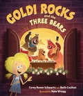 Cover: Goldi Rocks & the Three Bears - G.P. Putnam's Sons Books for Young Readers