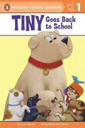Cover: Tiny Goes Back to School - Penguin Young Readers