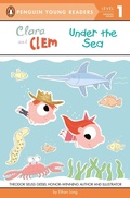 Cover: Clara and Clem Under the Sea - Penguin Young Readers