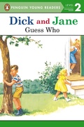 Cover: Dick and Jane: Guess Who - Penguin Young Readers