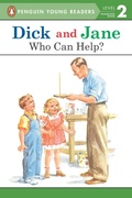 Cover: Dick and Jane: Who Can Help? - Penguin Young Readers