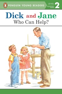 Enlarge image Cover: Dick and Jane: Who Can Help? - Penguin Young Readers
