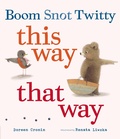 Cover: Boom Snot Twitty This Way That Way - Viking Books for Young Readers
