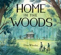 Cover: Home in the Woods - Nancy Paulsen Books