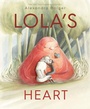 Cover: Lola's Heart - Philomel Books