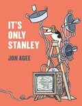 Cover: It's Only Stanley - Penguin Young Readers Group
