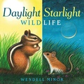 Cover: Daylight Starlight Wildlife - Nancy Paulsen Books