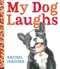 Cover: My Dog Laughs - Nancy Paulsen Books