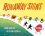 Cover: Runaway Signs - Nancy Paulsen Books