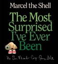 Cover: Marcel the Shell: The Most Surprised I've Ever Been - Razorbill