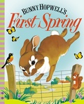 Cover: Bunny Hopwell's First Spring - Grosset & Dunlap