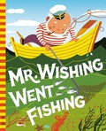 Cover: Mr. Wishing Went Fishing - Grosset & Dunlap