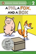 Cover: A Pig, a Fox, and a Box - Penguin Young Readers