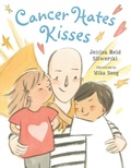 Cover: Cancer Hates Kisses - Dial Books