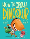 Cover: How to Grow a Dinosaur - Dial Books