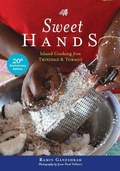 Cover: Sweet Hands: Island Cooking from Trinidad & Tobago, 20th Anniversary edition - Hippocrene Books Inc.,U.S.