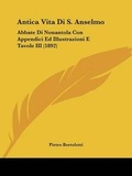 Cover: Antica Vita Di S. Anselmo - Kessinger Publishing