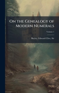 Abbildung von: On the Genealogy of Modern Numerals - Hutson Street Press