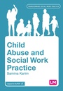 Cover: Child Abuse and Social Work Practice - Sage Publications Ltd (Digital)