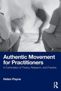 Cover: Authentic Movement for Practitioners - Routledge
