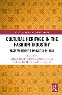 Abbildung von: Cultural Heritage in the Fashion Industry - Routledge
