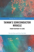 Cover: Taiwan's Semiconductor Miracle - Routledge