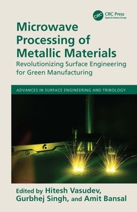 Enlarge image Cover: Microwave Processing of Metallic Materials - CRC Press