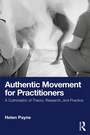 Cover: Authentic Movement for Practitioners - Routledge