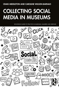 Cover: Collecting Social Media in Museums - Routledge