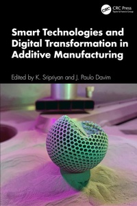 Enlarge image Cover: Smart Technologies and Digital Transformation in Additive Manufacturing - CRC Press