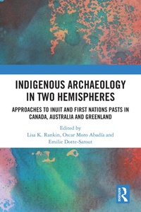 Enlarge image Cover: Indigenous Archaeology in Two Hemispheres - Routledge