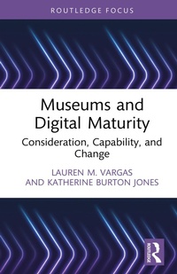 Enlarge image Cover: Museums and Digital Maturity - Routledge