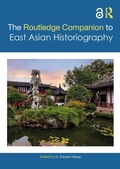 Cover: The Routledge Companion to East Asian Historiography - Routledge