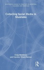Cover: Collecting Social Media in Museums - Routledge