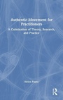 Cover: Authentic Movement for Practitioners - Routledge
