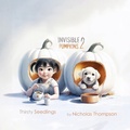 Cover: Invisible Pumpkins 2 - Nicholas Thompson