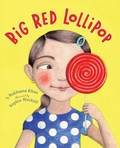 Cover: Big Red Lollipop - Viking Books for Young Readers