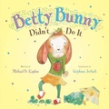 Cover: Betty Bunny Didn't Do It - Dial Books