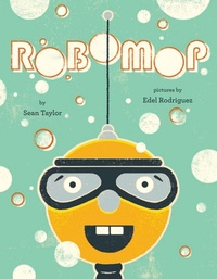Enlarge image Cover: Robomop - Dial Books